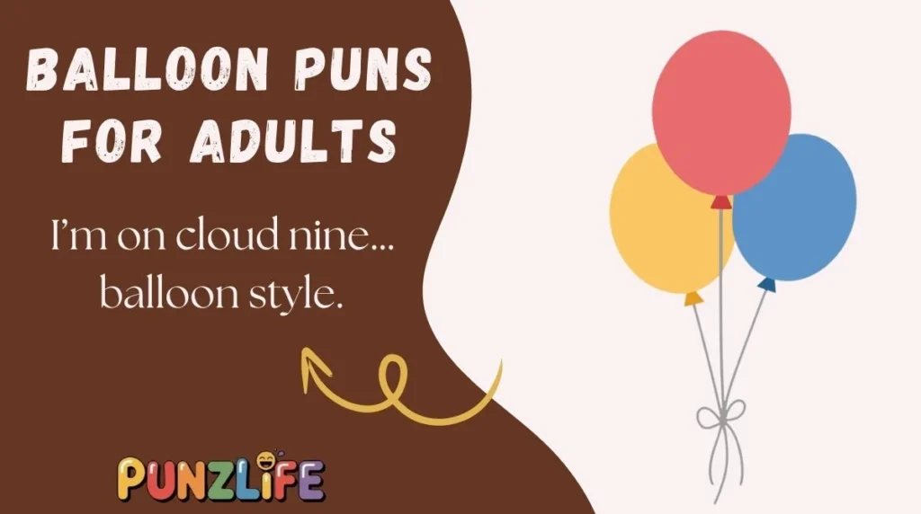Balloon Puns for Adults