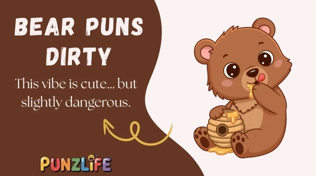 Bear Puns Dirty