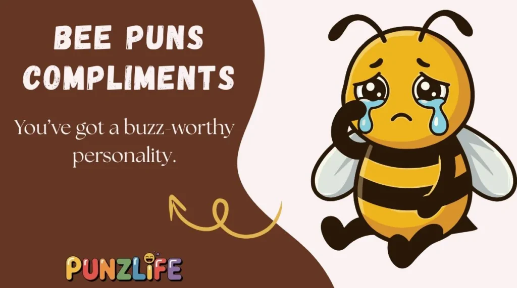 Bee Puns Compliments