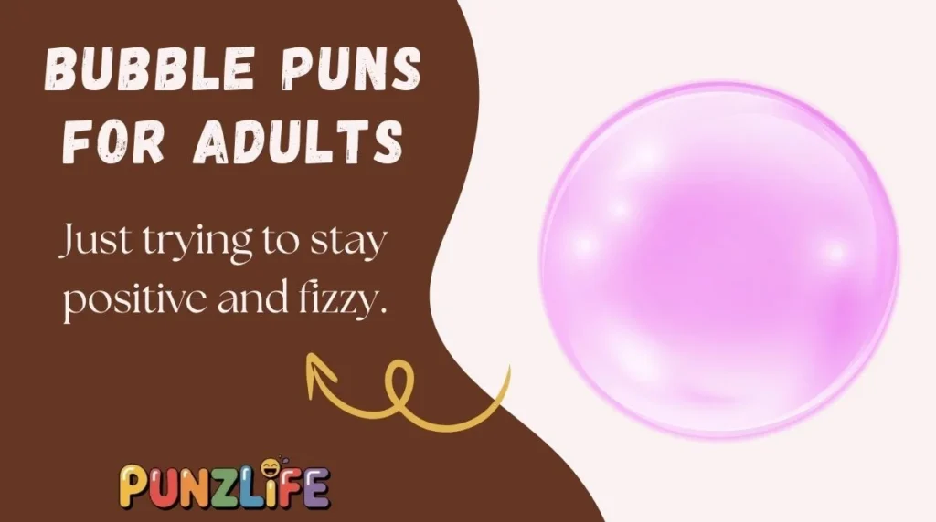 Bubble Puns for Adults
