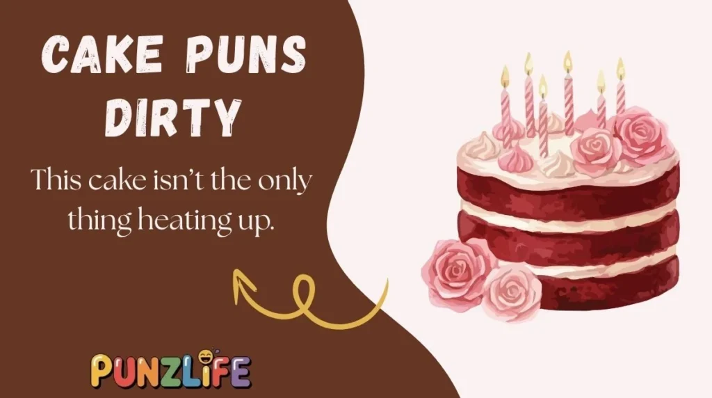 Cake Puns Dirty