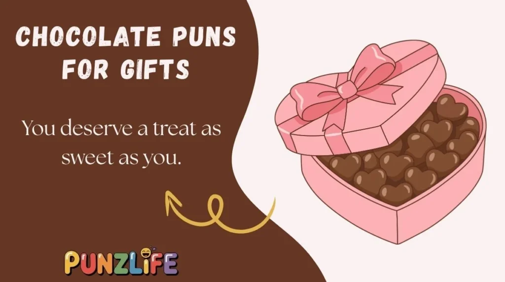 Chocolate Puns for Gifts
