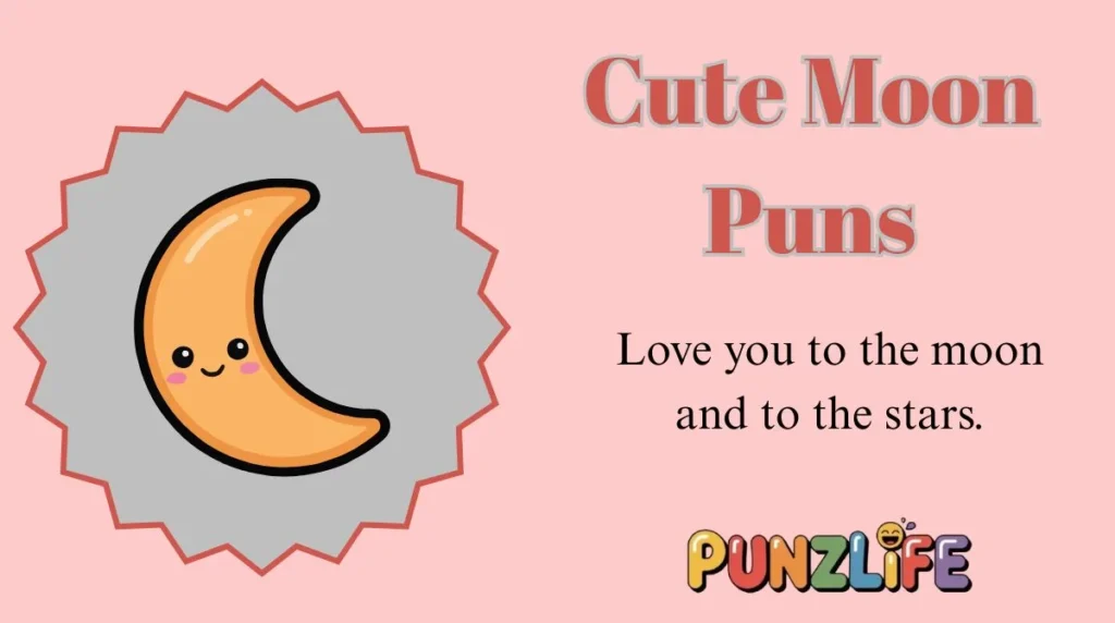 Cute Moon Puns