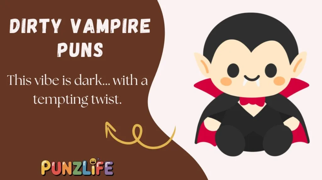 Dirty Vampire Puns
