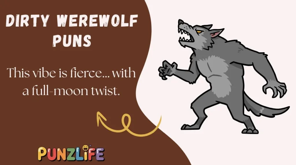 Dirty Werewolf Puns