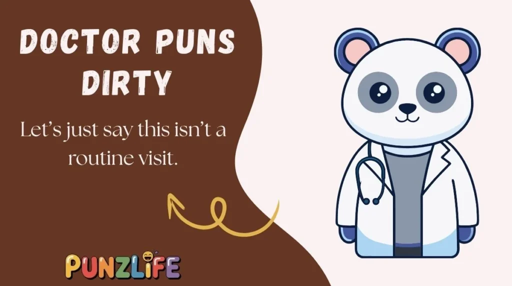 Doctor Puns Dirty