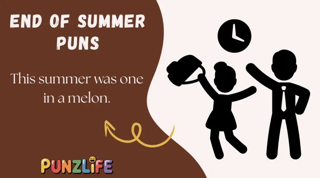 End of Summer Puns