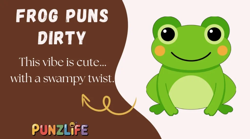 Frog Puns Dirty
