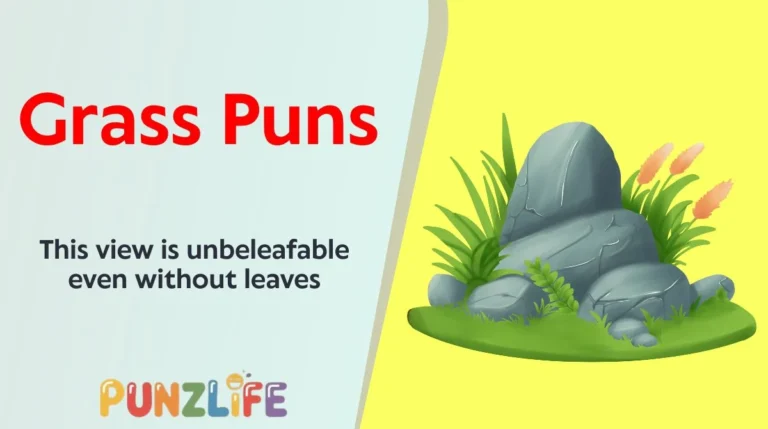 Grass Puns