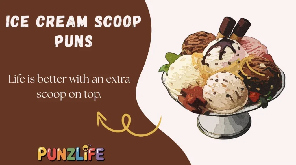 Ice Cream Scoop Puns