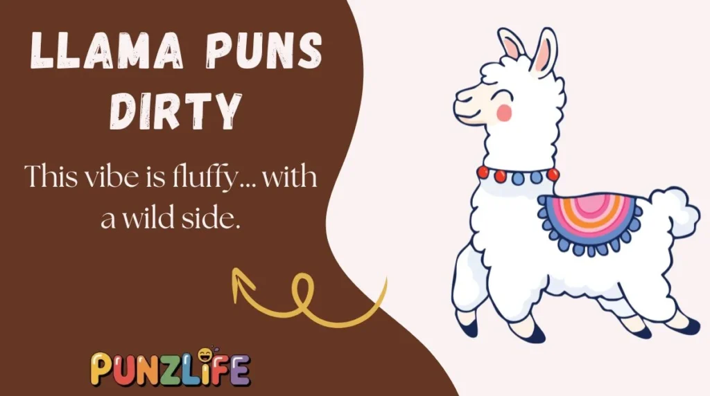 Llama Puns Dirty