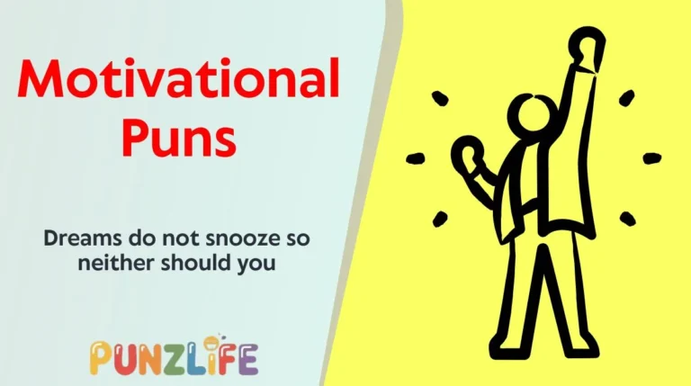 Motivational Puns