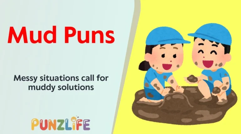 Mud Puns