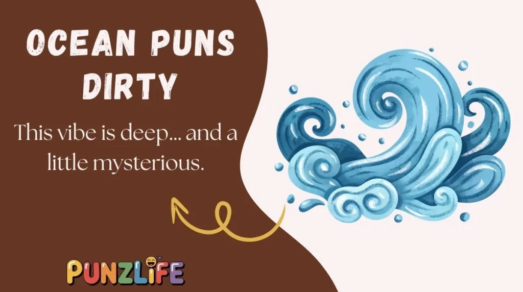 Ocean Puns Dirty