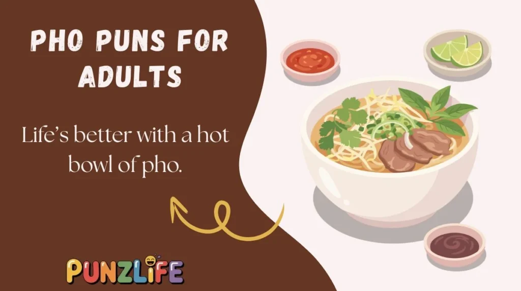 Pho Puns for Adults