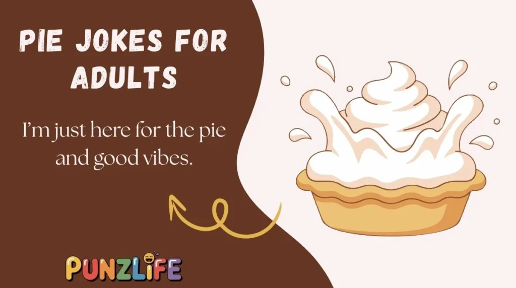 Pie Jokes for Adults
