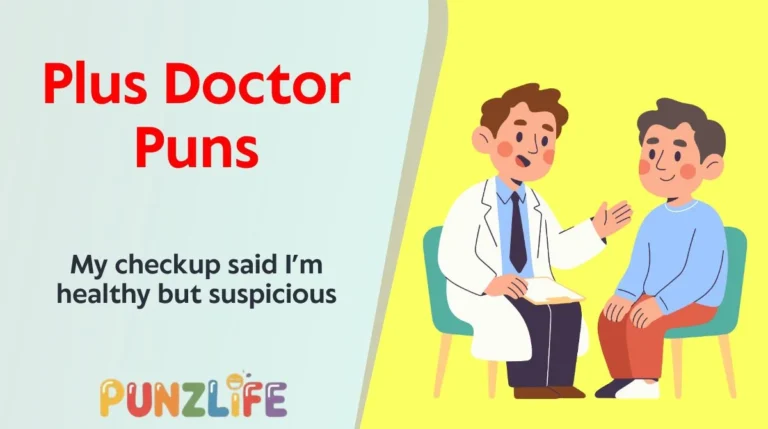 Plus Doctor Puns