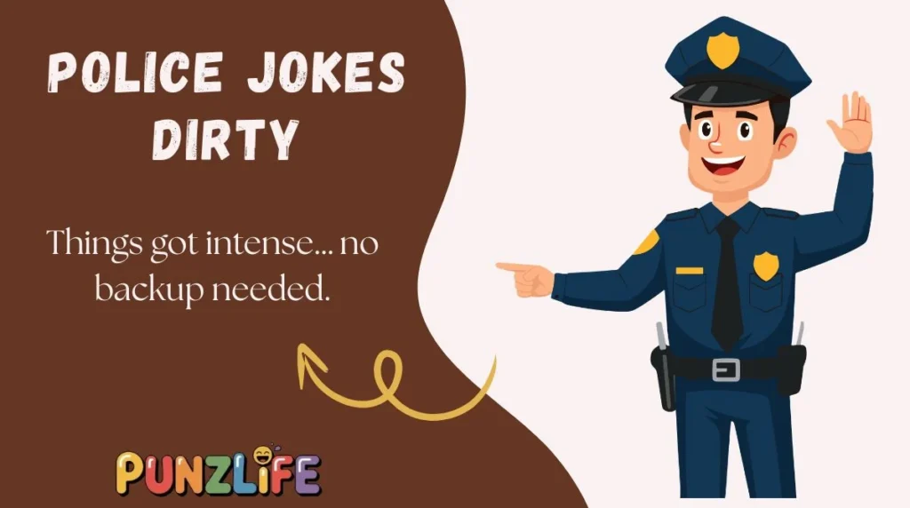 Police Jokes Dirty