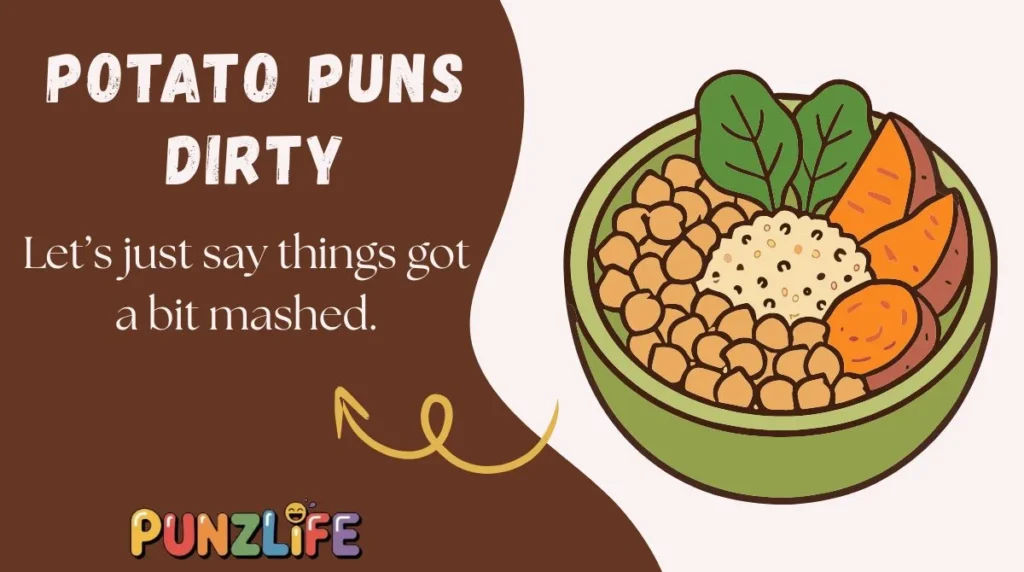 Potato Puns Dirty