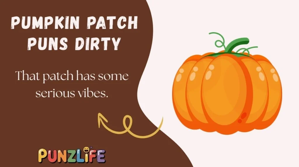 Pumpkin Patch Puns Dirty
