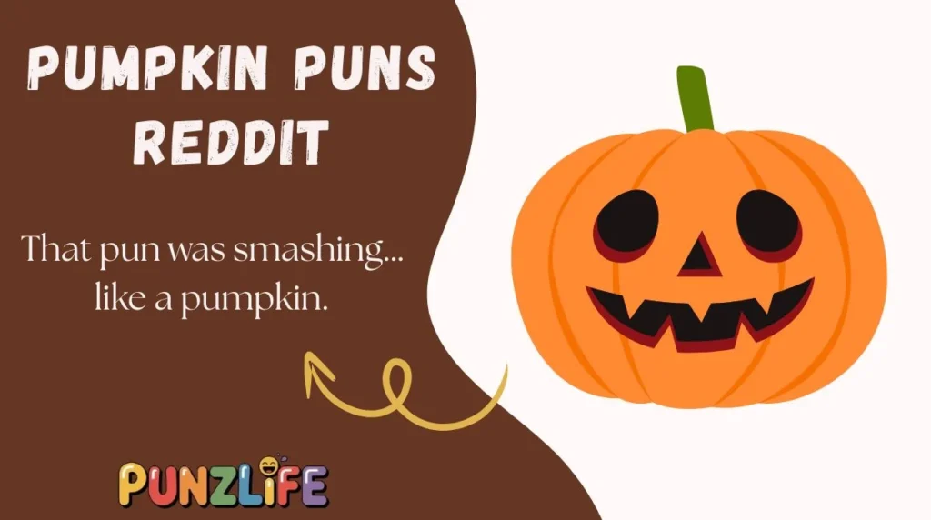 Pumpkin Puns Reddit