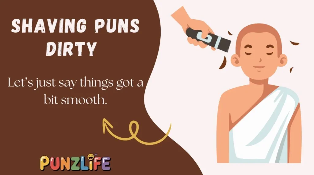 Shaving Puns Dirty