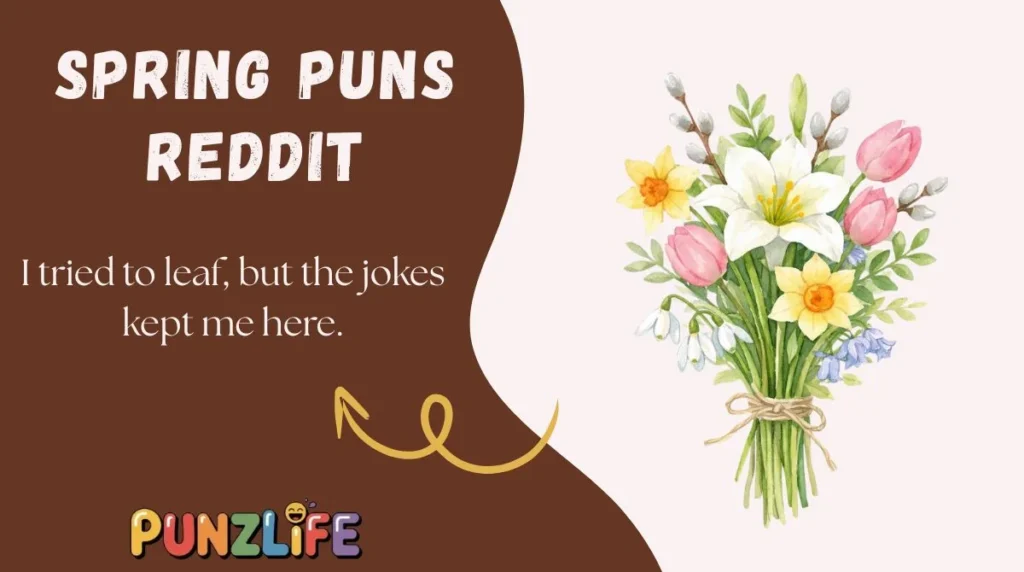 Spring Puns Reddit