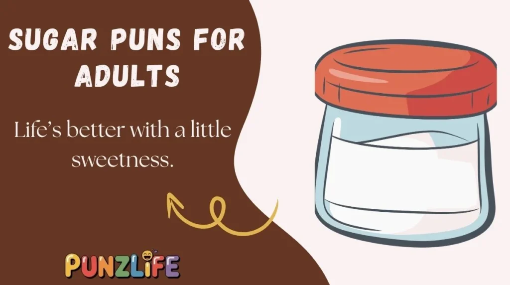 Sugar Puns for Adults