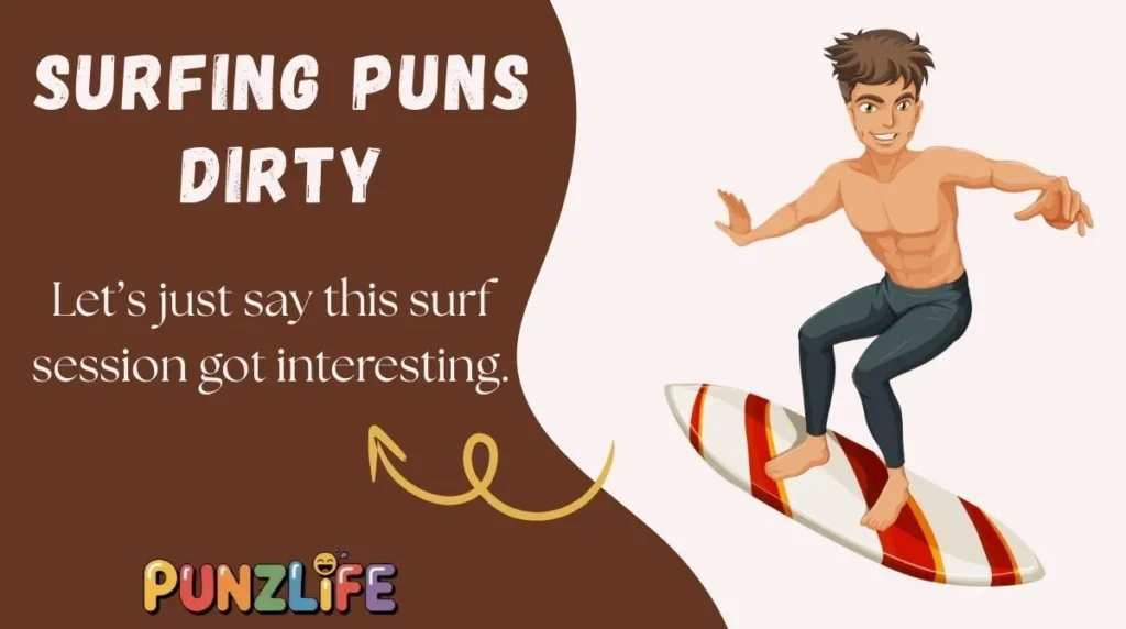 Surfing Puns Dirty