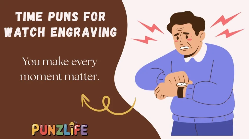 Time Puns for Watch Engraving