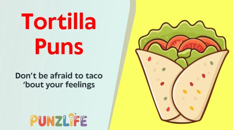 Tortilla Puns