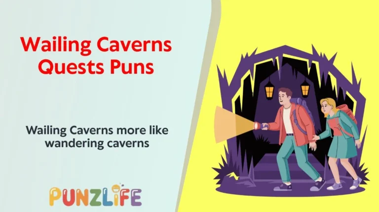 Wailing Caverns Quests Puns