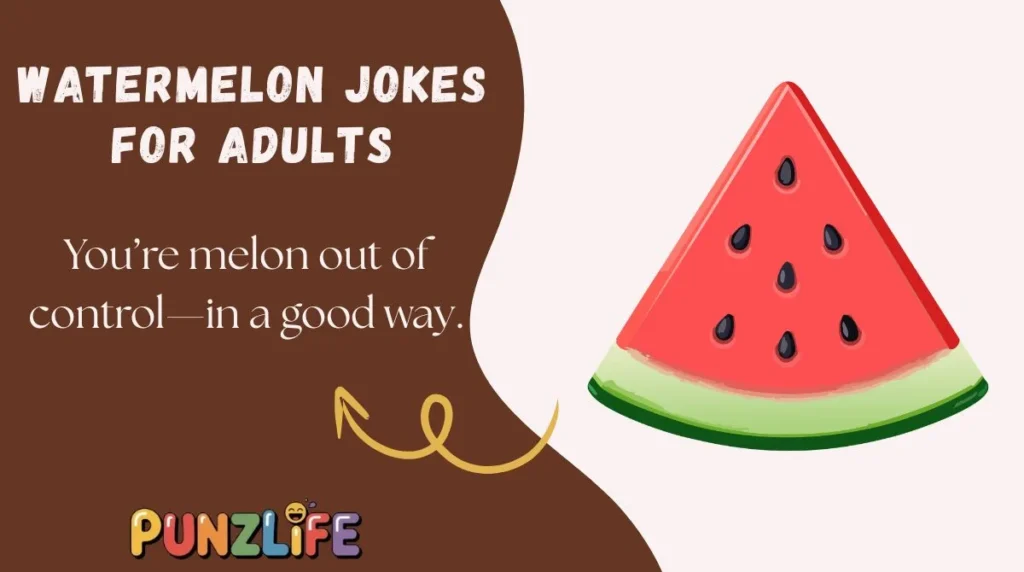 Watermelon Jokes for Adults