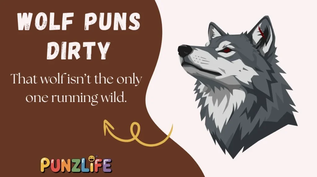 Wolf Puns Dirty