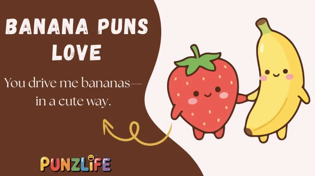 Banana Puns Love