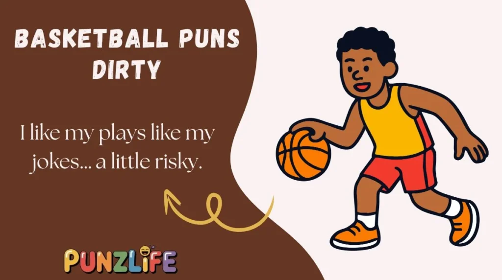 Basketball Puns Dirty