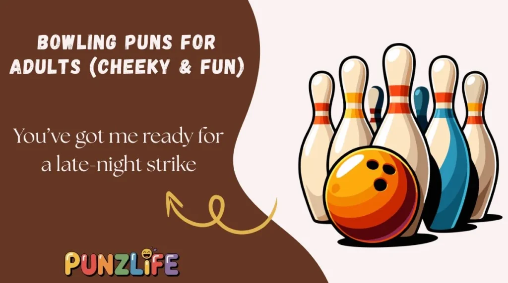 Bowling Puns for Adults (Cheeky & Fun)
