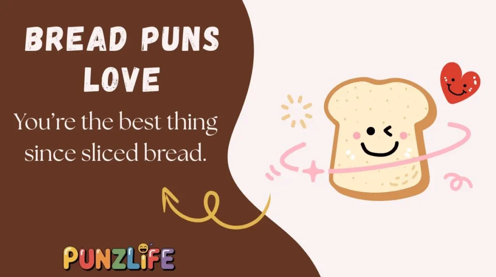 Bread Puns Love