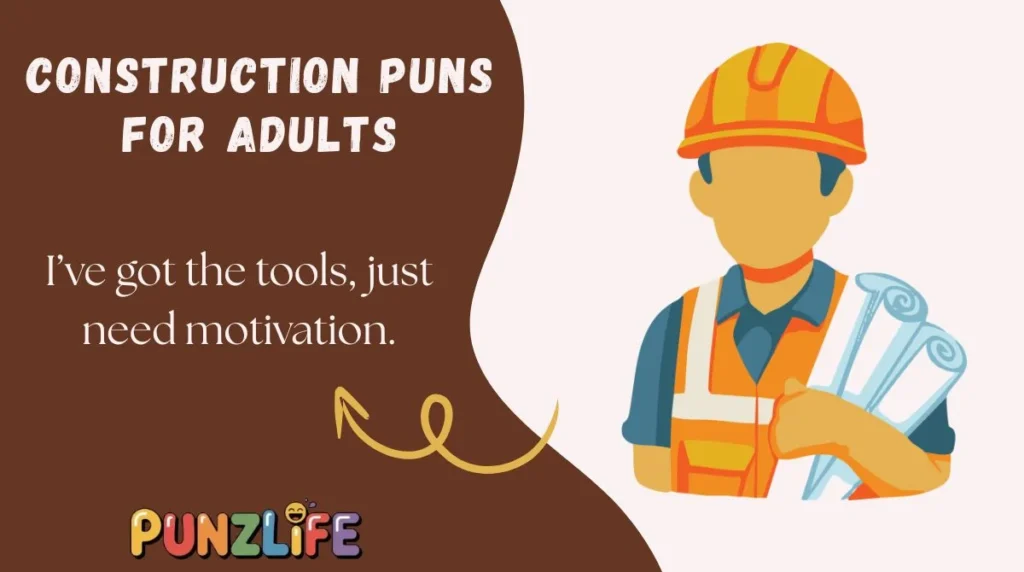 Construction Puns for Adults