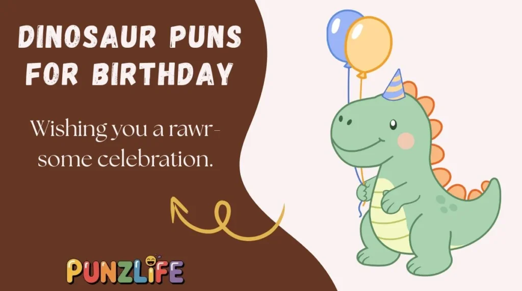 Dinosaur Puns for Birthday