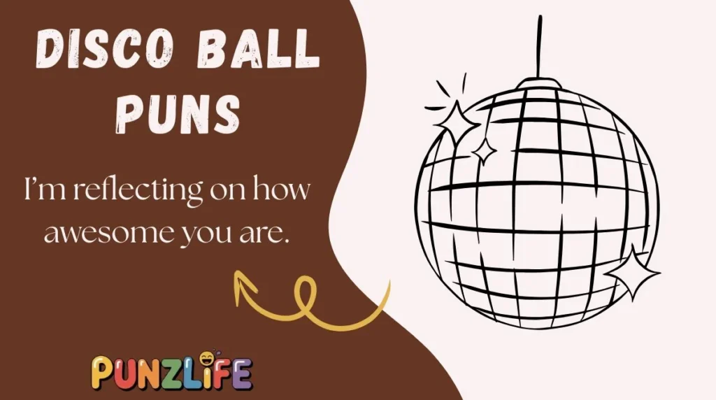 Disco Ball Puns