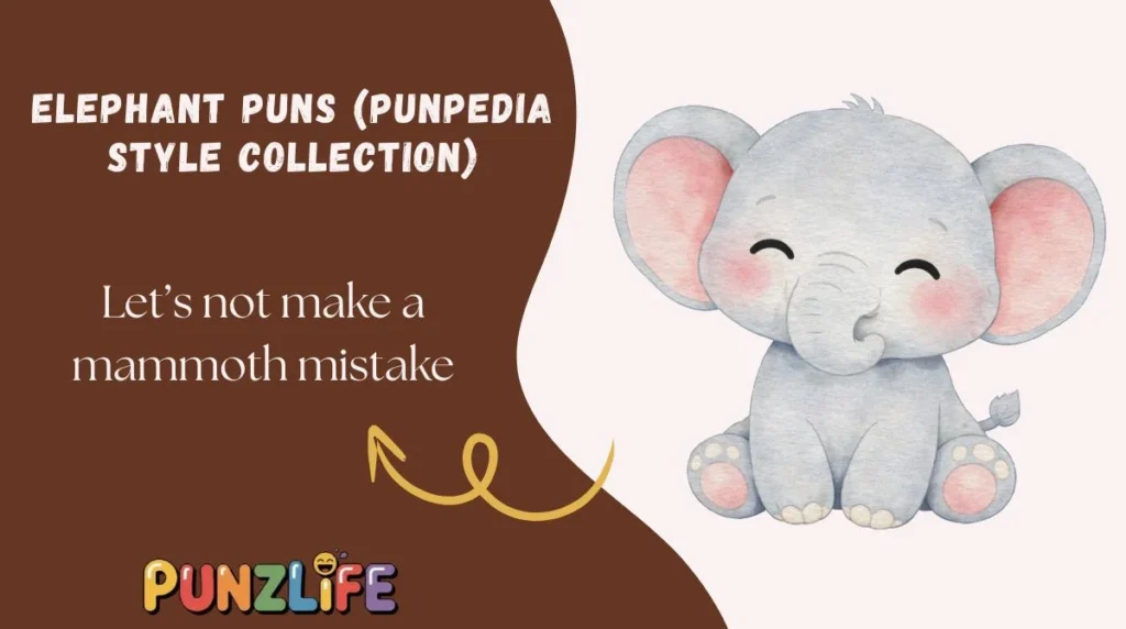 Elephant Puns (Punpedia Style Collection)