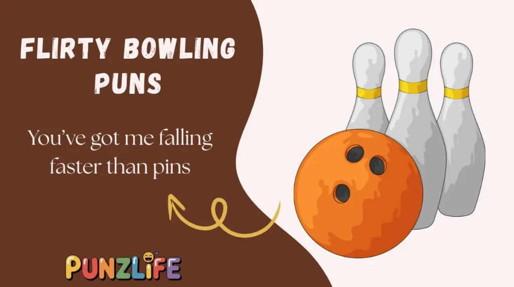 Flirty Bowling Puns