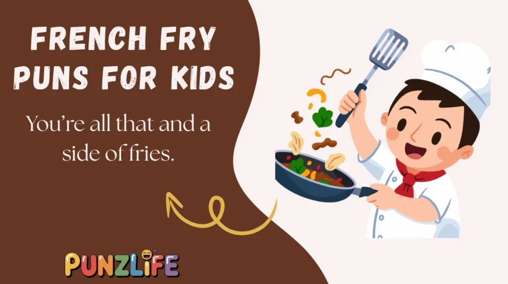 French Fry Puns for Kids