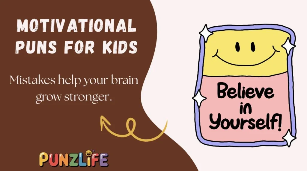 Motivational Puns for Kids