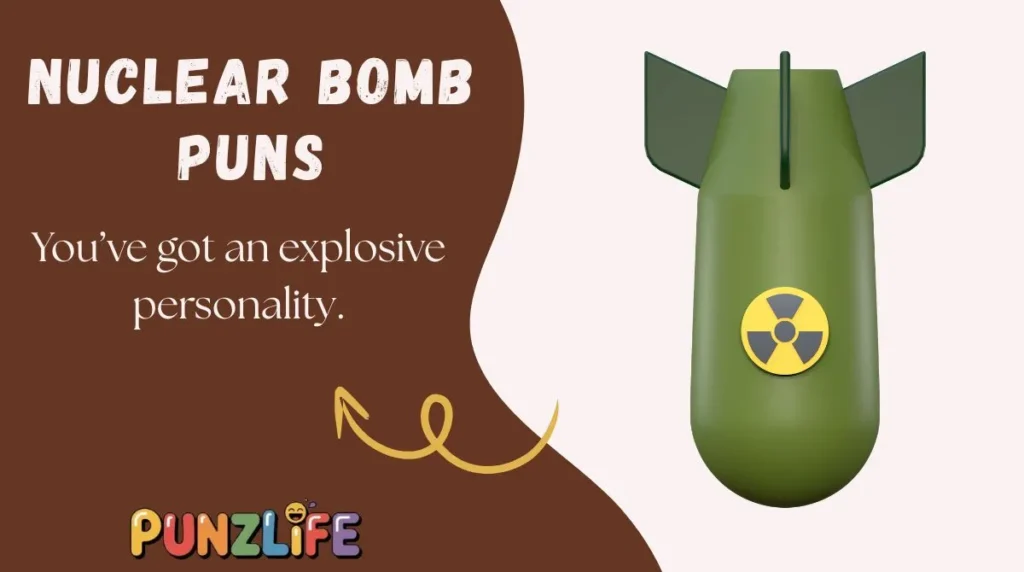Nuclear Bomb Puns