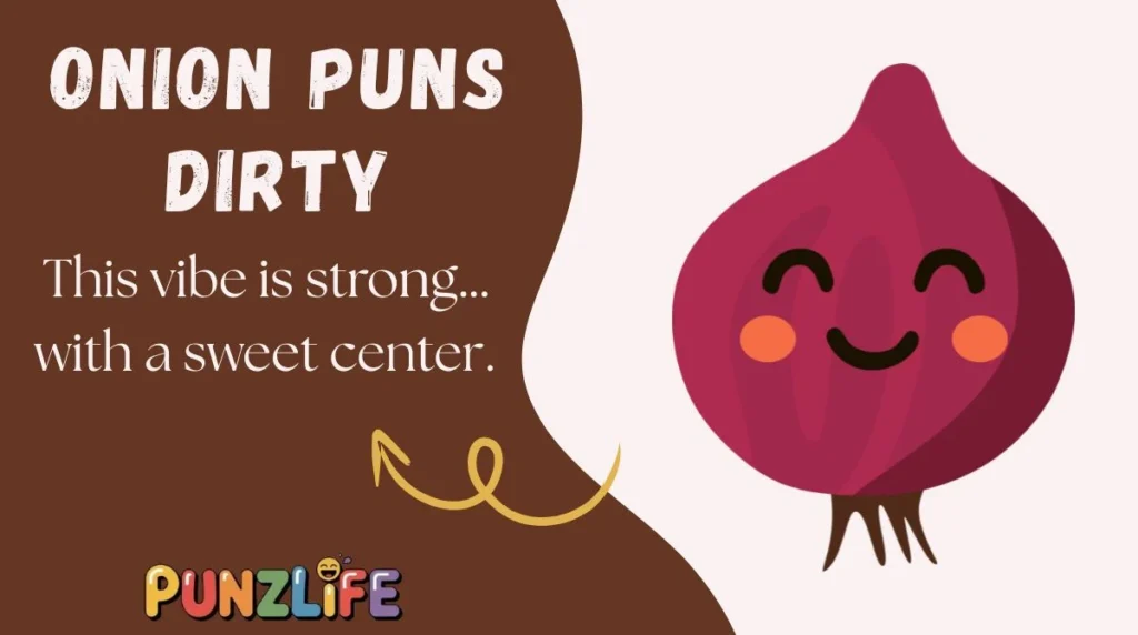 Onion Puns Dirty