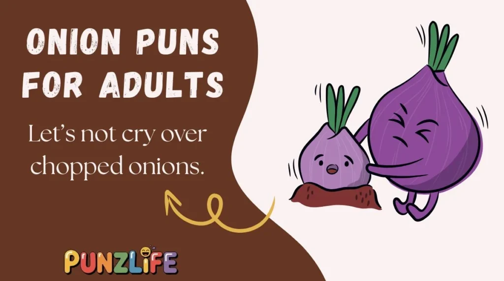 Onion Puns for Adults