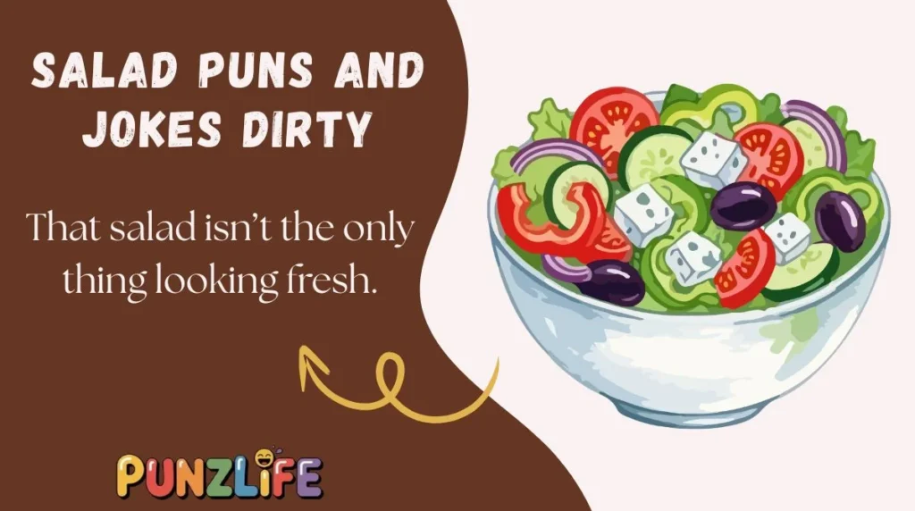 Salad Puns and Jokes Dirty