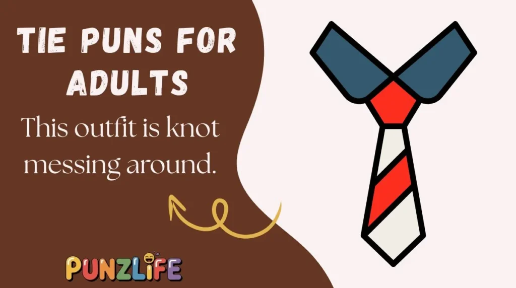 Tie Puns for Adults